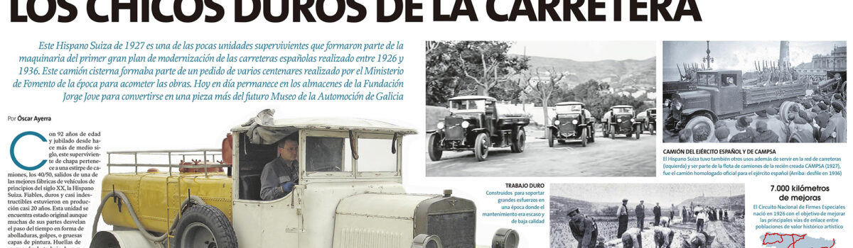 Hispano Suiza camión cisterna 1927 “Los chicos duros de la carretera”