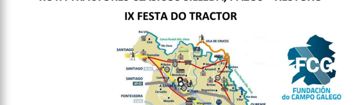 RUTA TRACTORES CLÁSICOS SILLEDA, PAZOS – XESTOXO IX FESTA DO TRACTOR
