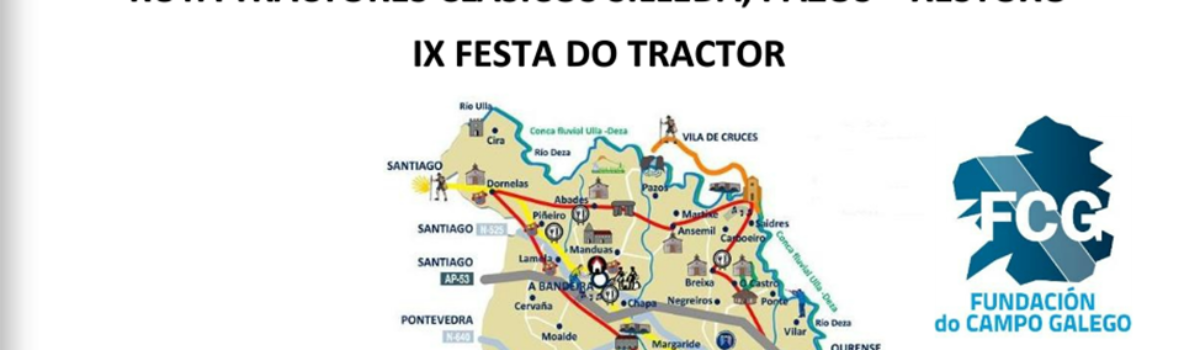 Ruta Tractores Clásicos Silleda, Pazos – Xestoxo. IX Festa do Tractor